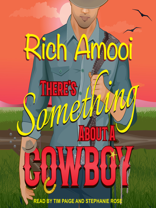 Title details for There's Something About a Cowboy by Rich Amooi - Available